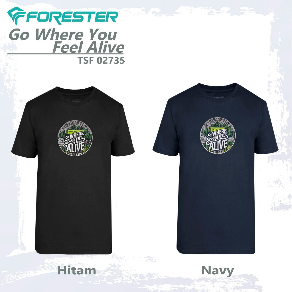 Forester TSF 02735 Kaos Oblong Go Where You Feel Alive